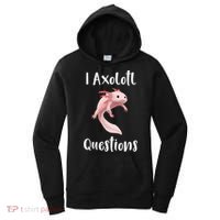I Axolotl  Question Funny Cute Axolotl  Women's Hoodie thumb 0