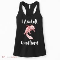 I Axolotl  Question Funny Cute Axolotl  Women's Tank Top thumb 0