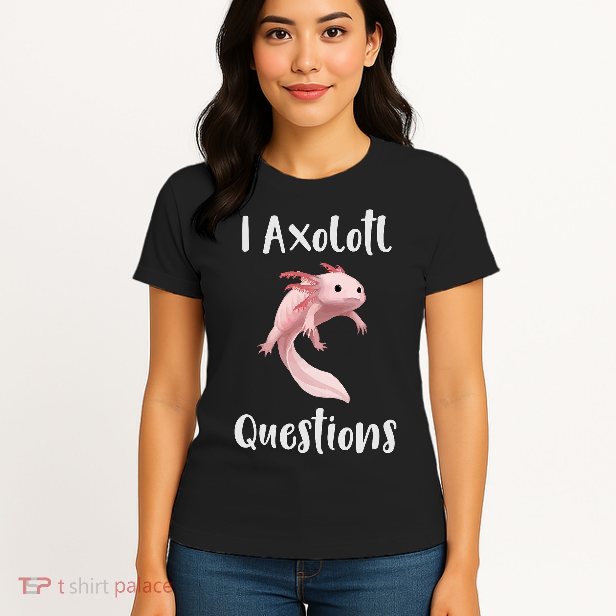 I Axolotl  Question Funny Cute Axolotl  Women's T-Shirt