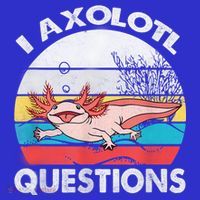 I Axolotl Questions Vintage Axolotl Gift Boys Girls T-Shirt thumb 7