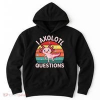 I Axolotl Questions Cute Axolotl Hoodie thumb 0