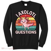 I Axolotl Questions Cute Axolotl Sweatshirt thumb 0