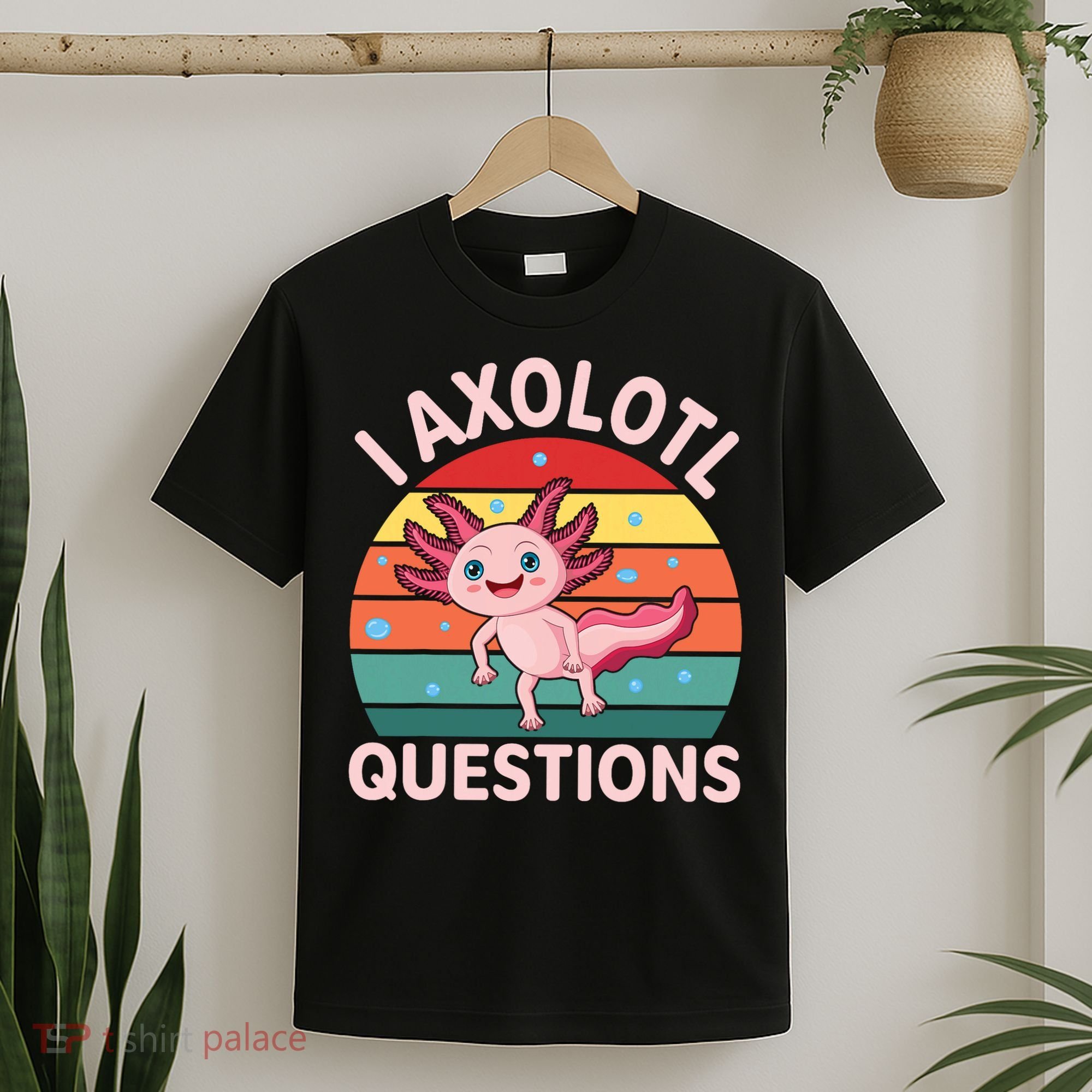I Axolotl Questions Cute Axolotl T-Shirt