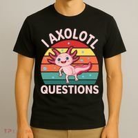 I Axolotl Questions Cute Axolotl T-Shirt thumb 3