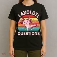 I Axolotl Questions Cute Axolotl T-Shirt thumb 4