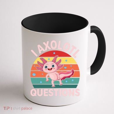 I Axolotl Questions Cute Axolotl Coffee Mug back