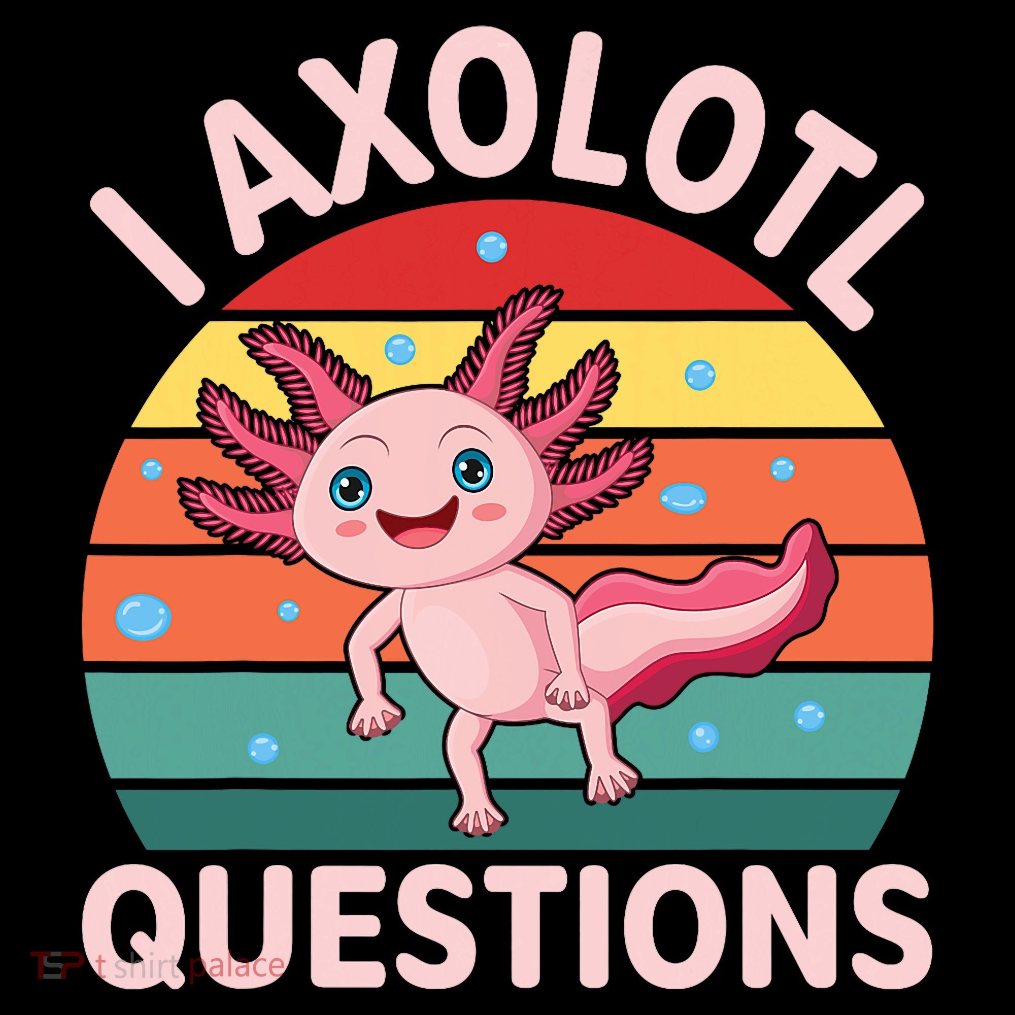 I Axolotl Questions Cute Axolotl Coffee Mug