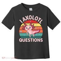 I Axolotl Questions Cute Axolotl Toddler T-Shirt thumb 0