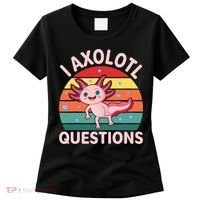 I Axolotl Questions Cute Axolotl Women's T-Shirt thumb 0
