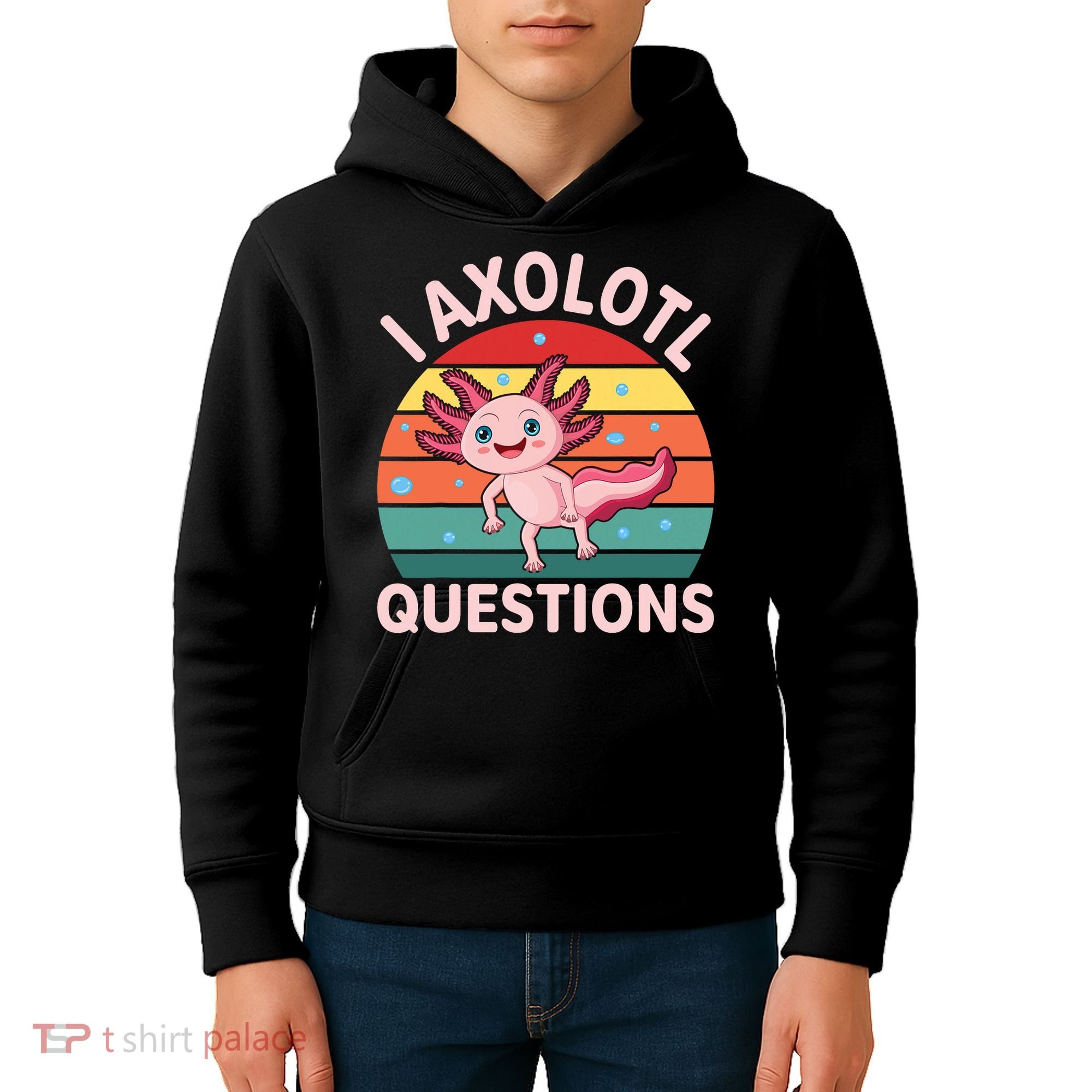 I Axolotl Questions Cute Axolotl Kids Hoodie