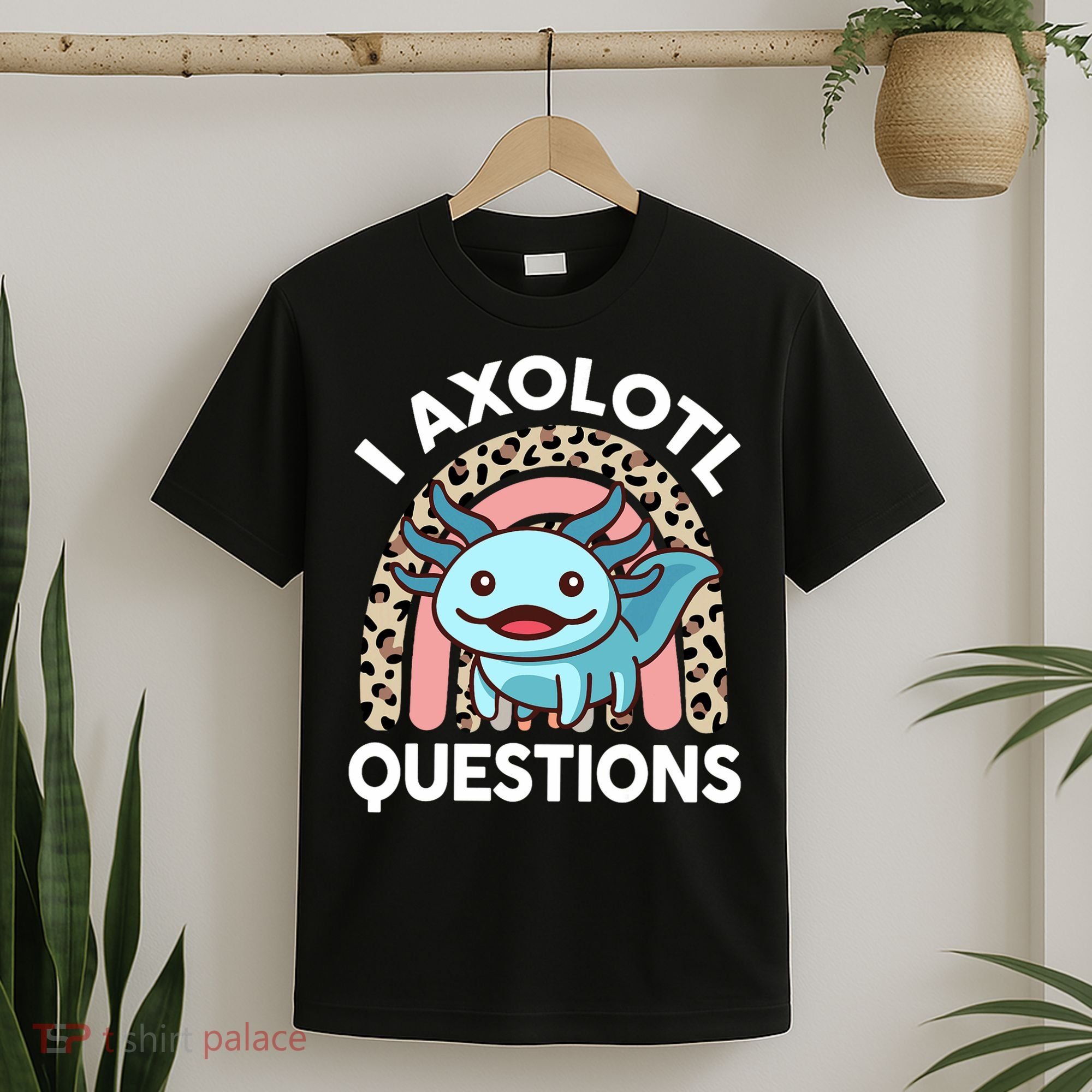  I Axolotl Questions Girl Women Cute Axolotl  T-Shirt