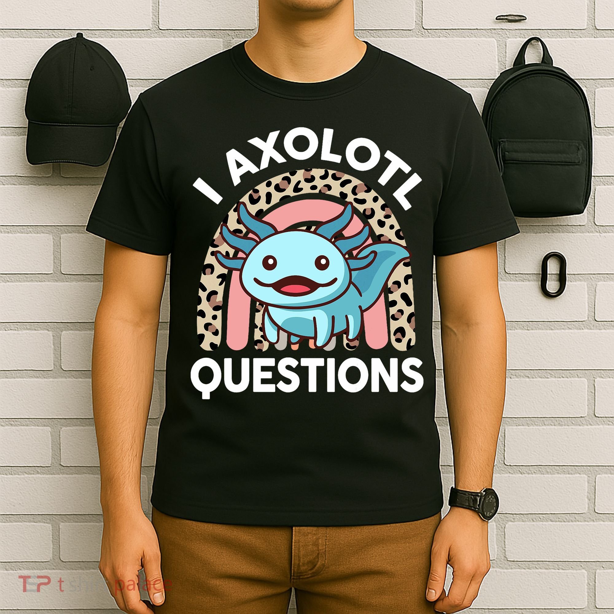  I Axolotl Questions Girl Women Cute Axolotl  T-Shirt