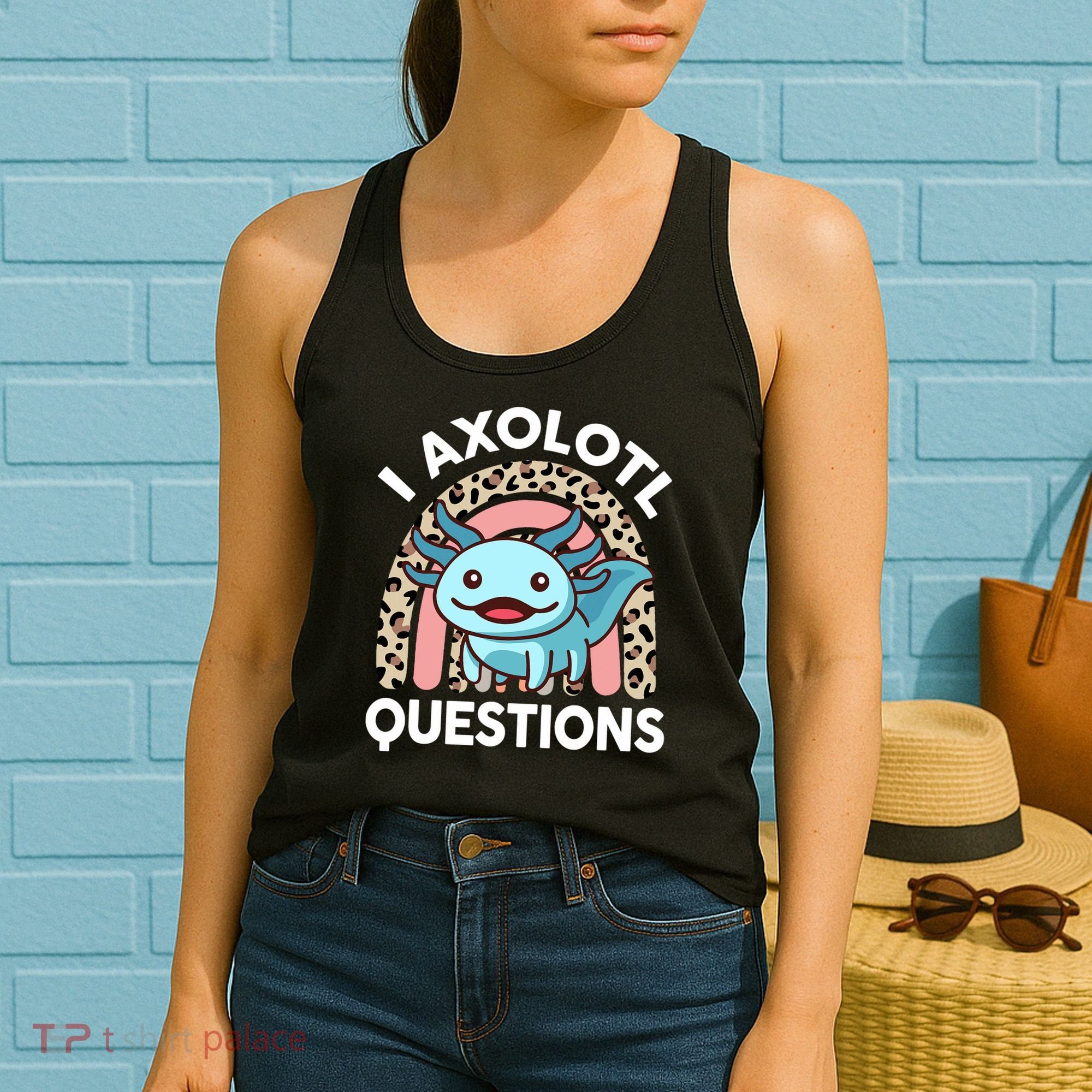  I Axolotl Questions Girl Women Cute Axolotl  Women's Tank Top