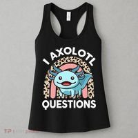  I Axolotl Questions Girl Women Cute Axolotl  Women's Tank Top thumb 3