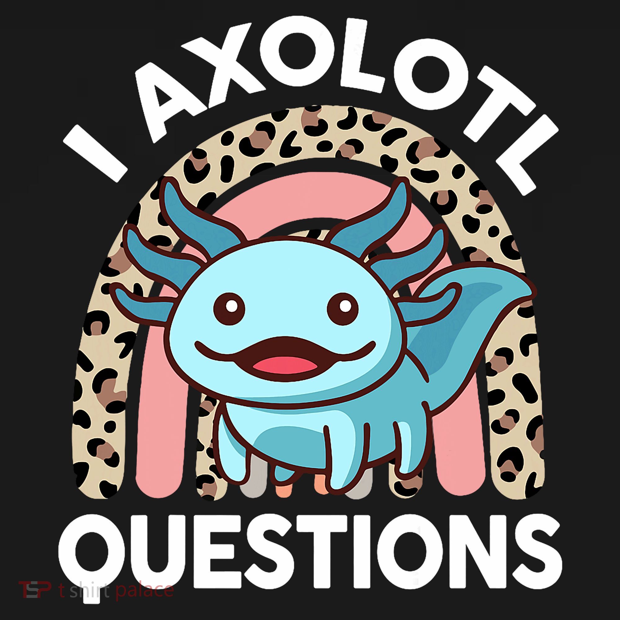  I Axolotl Questions Girl Women Cute Axolotl  Women's Tank Top