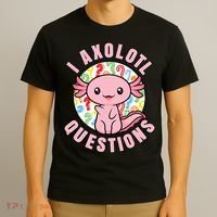 I Axolotl Questions Funny P.ink Axolotl Kawaii T-Shirt thumb 3