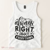 I’M Always Right About Everything Tank Top thumb 2