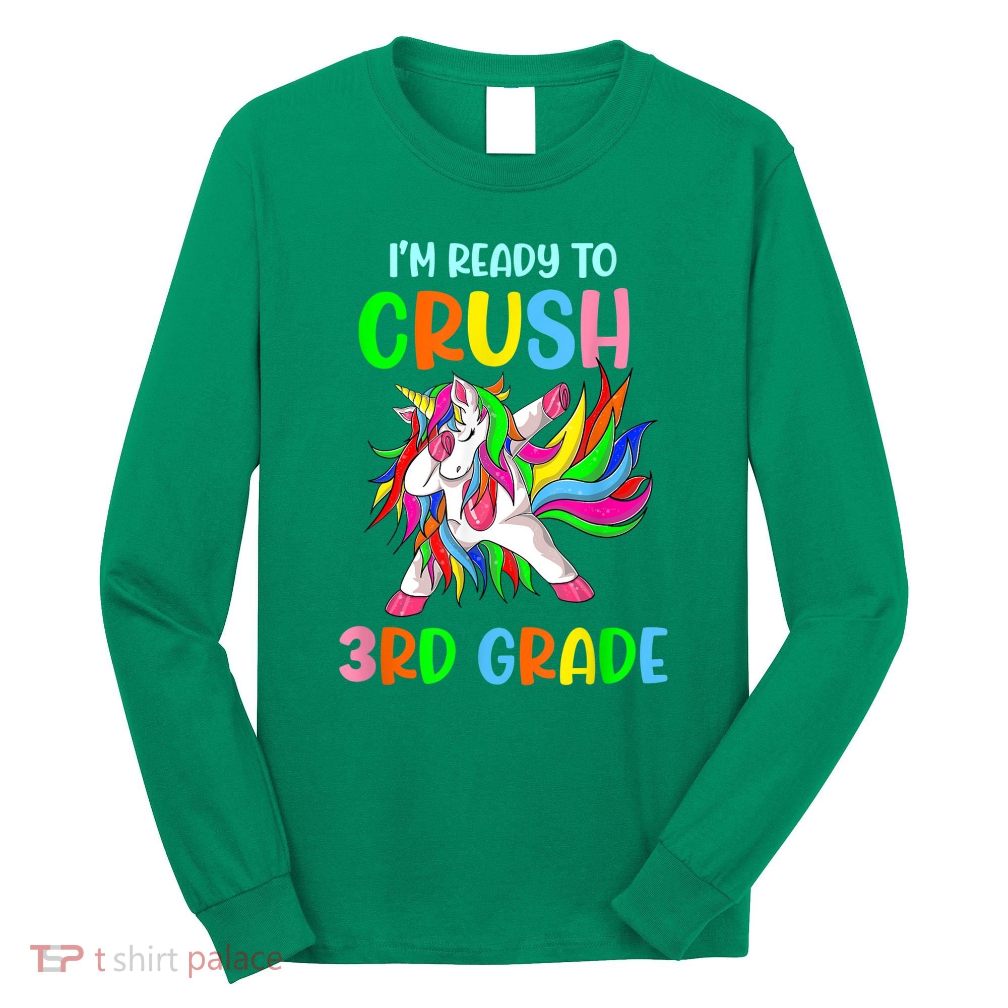 I Am Ready To Crush 3rd Grade Dabbing Unicorn Back To School Long Sleeve Shirt