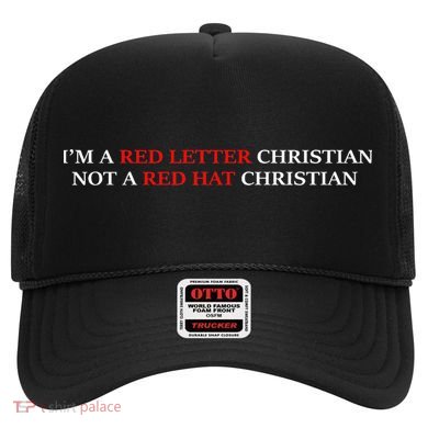 Im A Red Letter Christian Not A Red Hat Christian Hat