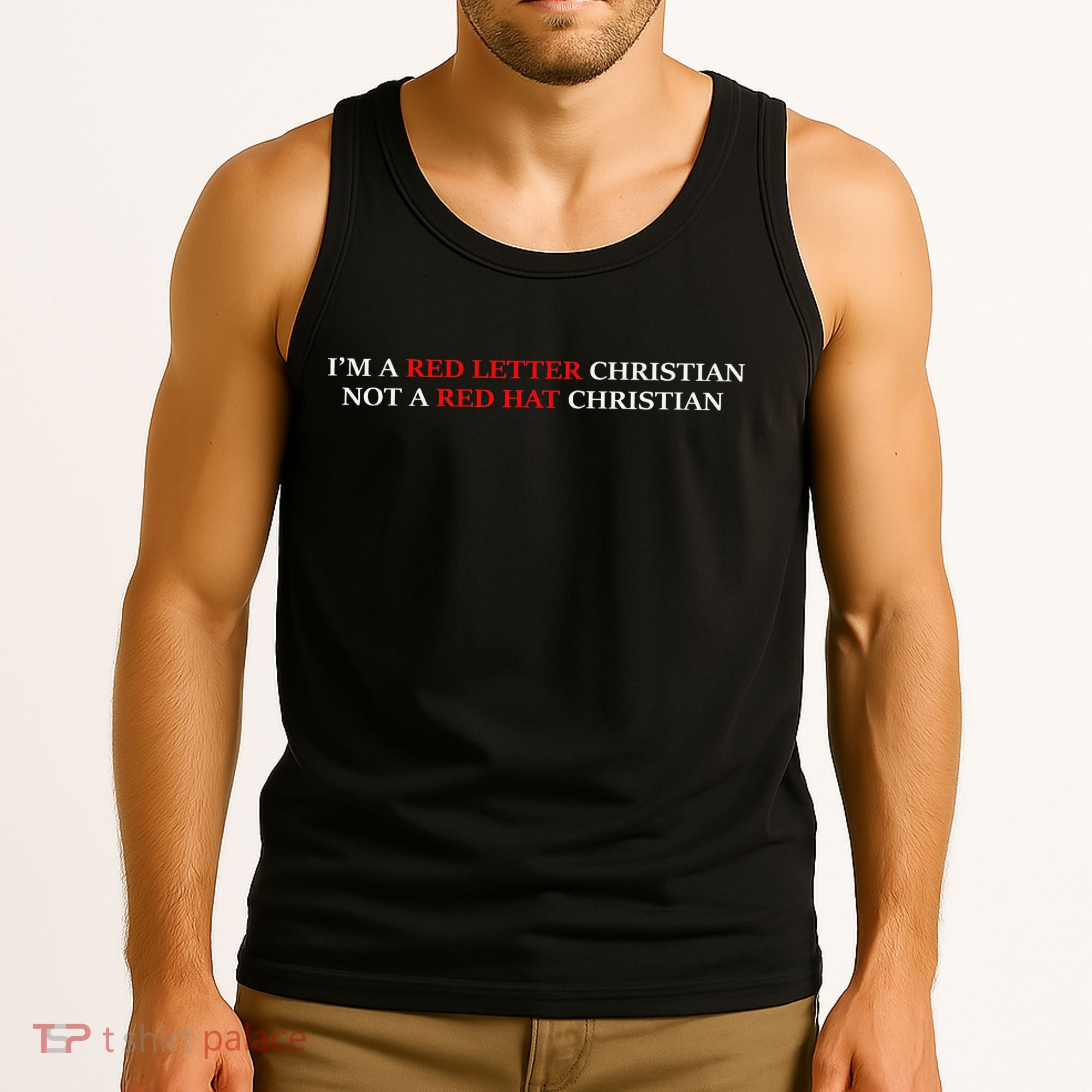 Im A Red Letter Christian Not A Red Hat Christian Tank Top