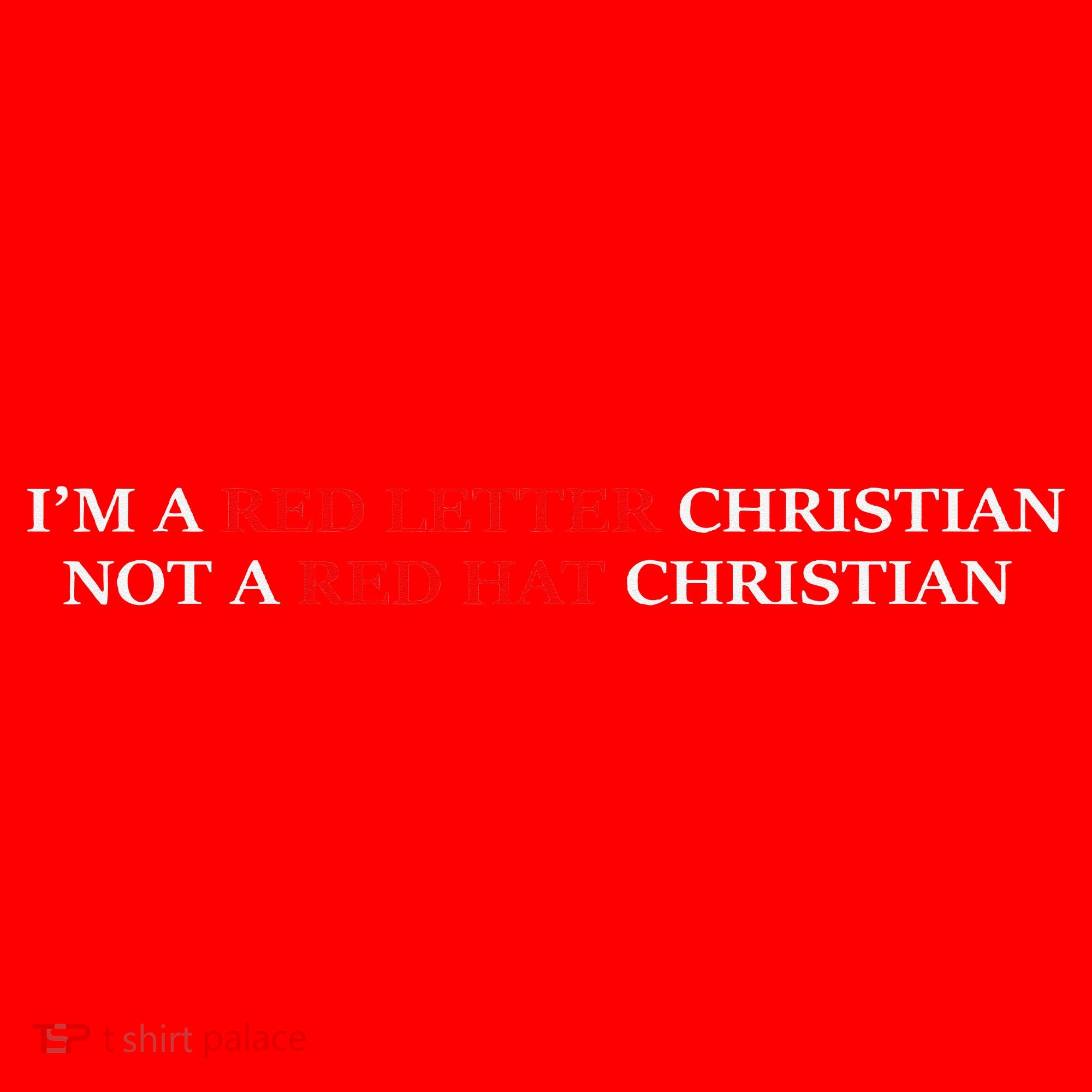 Im A Red Letter Christian Not A Red Hat Christian Santa Hat