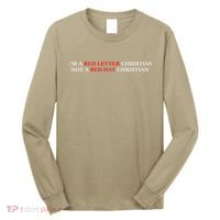 Im A Red Letter Christian Not A Red Hat Christian Long Sleeve Shirt thumb 0