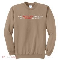 Im A Red Letter Christian Not A Red Hat Christian Sweatshirt thumb 0