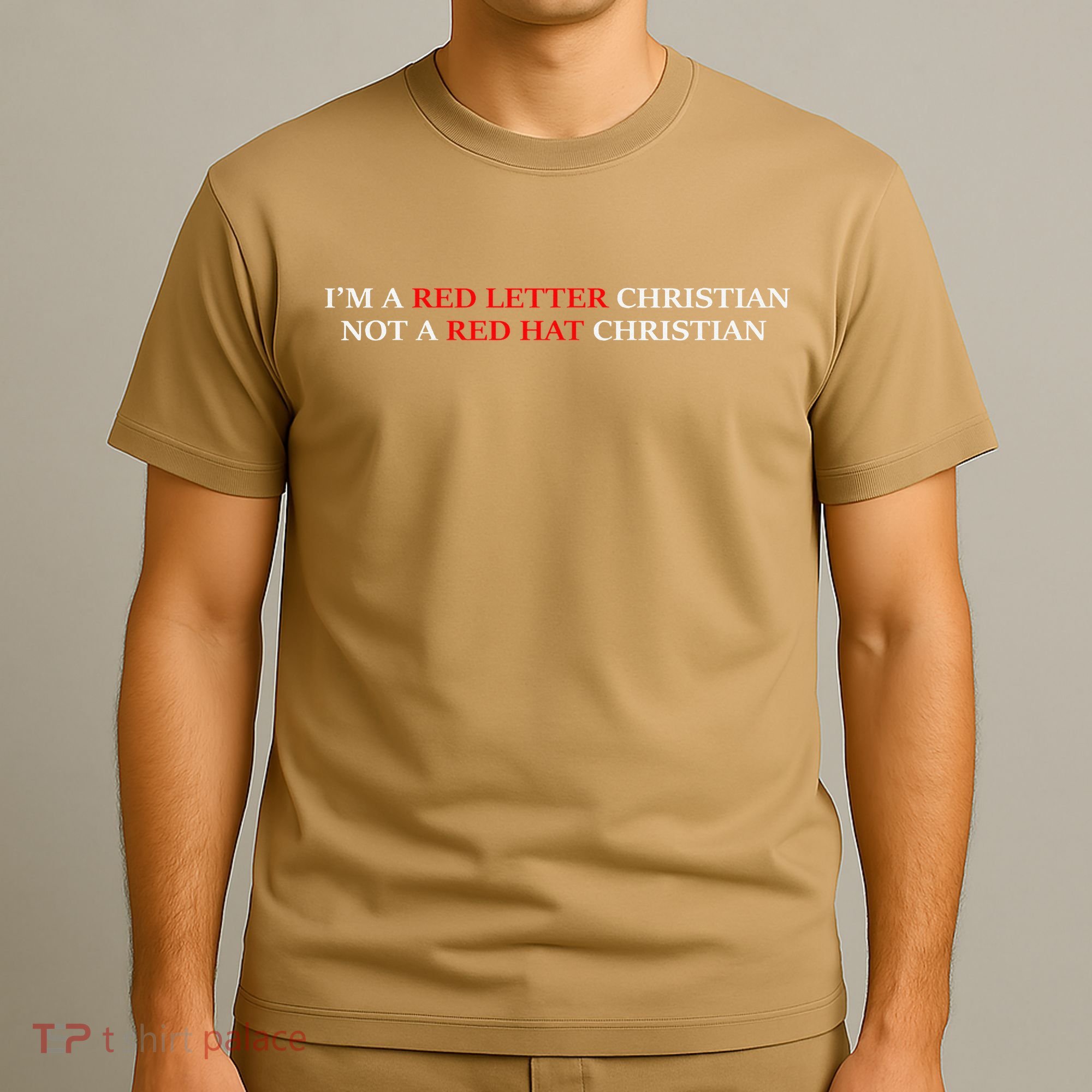 Im A Red Letter Christian Not A Red Hat Christian T-Shirt