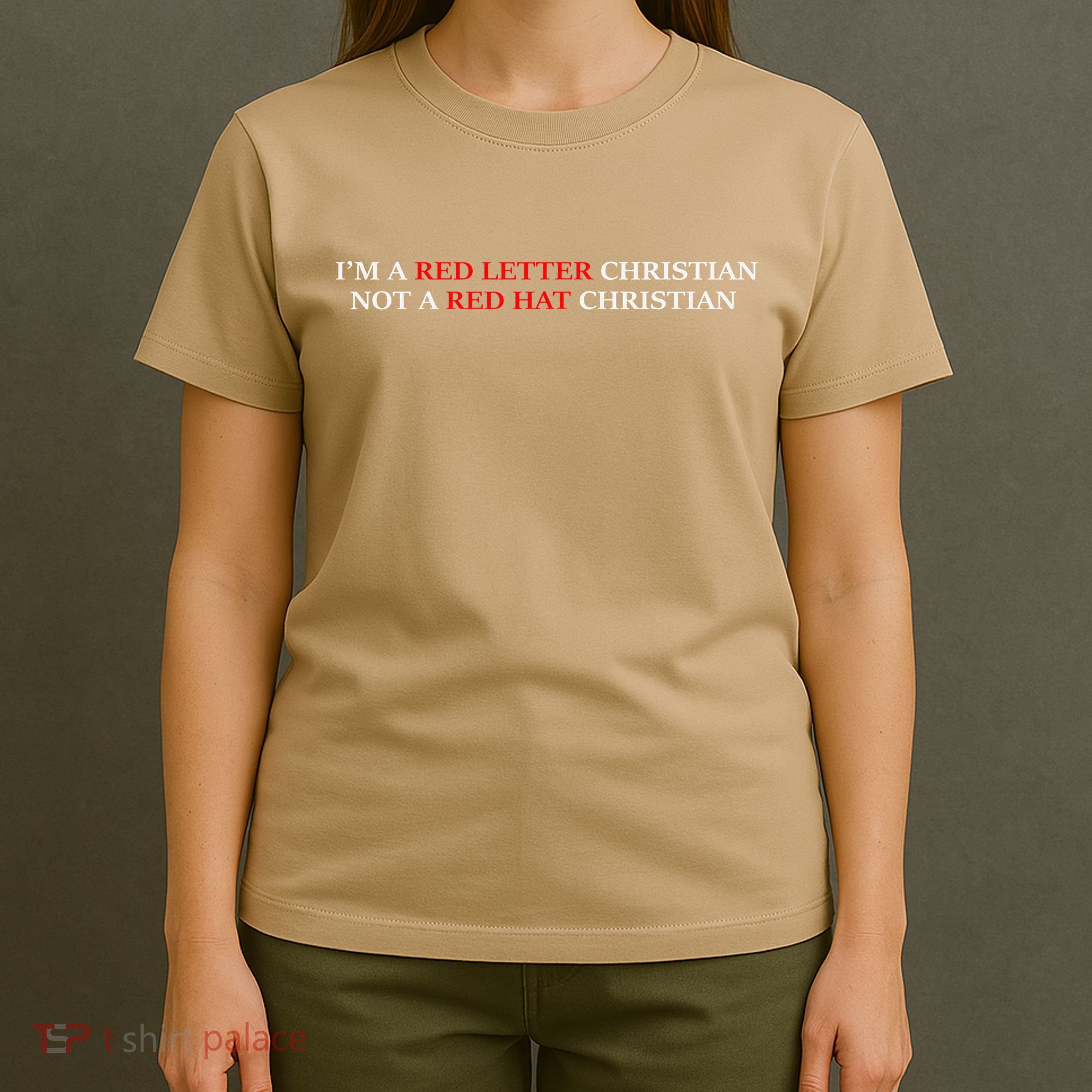 Im A Red Letter Christian Not A Red Hat Christian T-Shirt