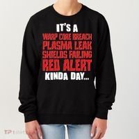 It's A Red Alert Kinda Day Scifi Fan Women's Sweatshirt thumb 0