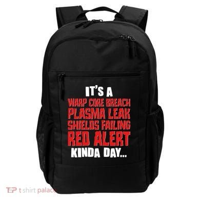 It's A Red Alert Kinda Day Scifi Fan Backpack