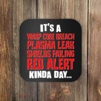 It's A Red Alert Kinda Day Scifi Fan Coaster thumb 0