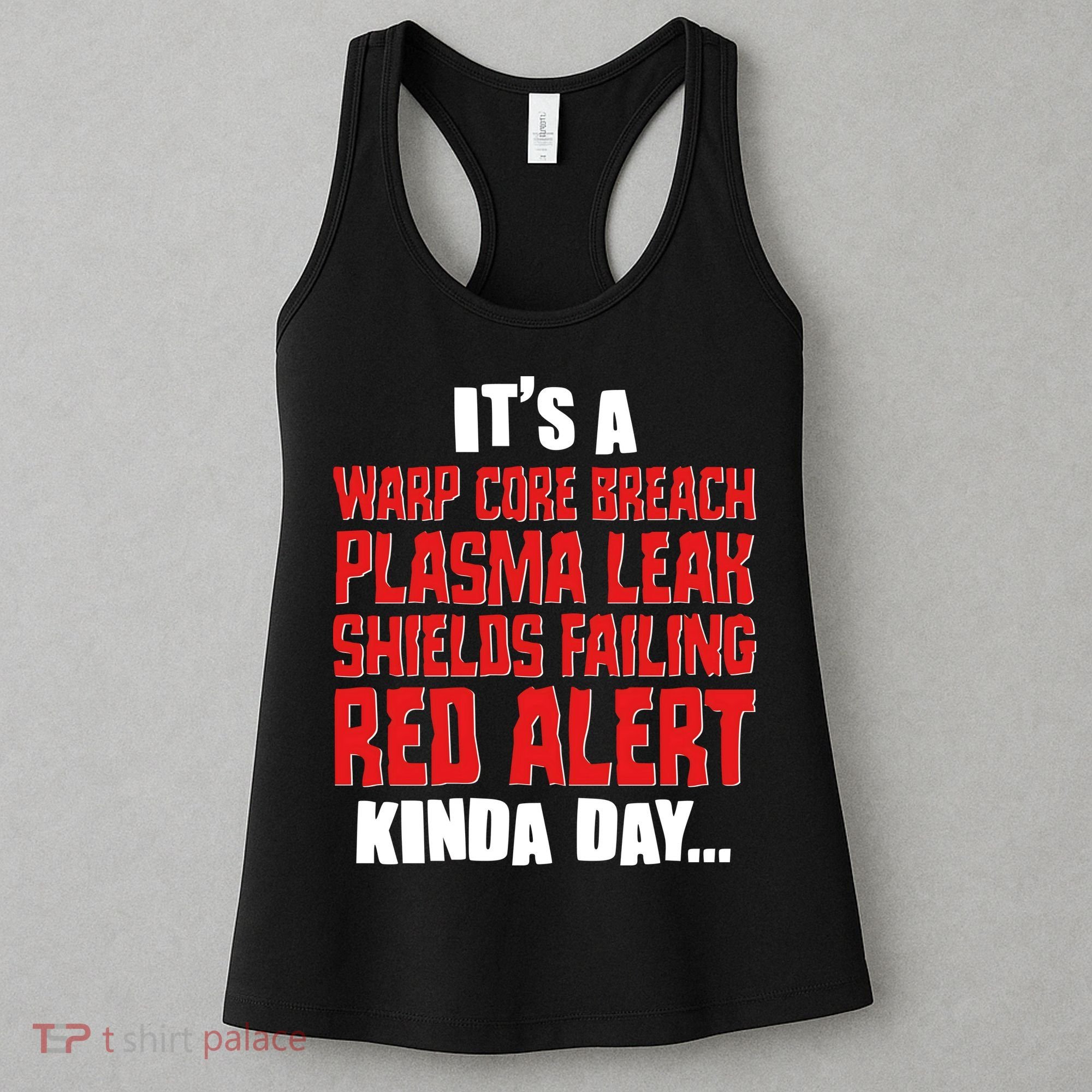 It's A Red Alert Kinda Day Scifi Fan Women's Tank Top
