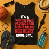 It's A Red Alert Kinda Day Scifi Fan Tank Top thumb 4