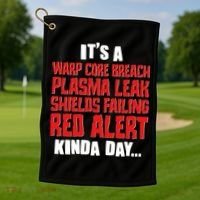 It's A Red Alert Kinda Day Scifi Fan Golf Towel thumb 1