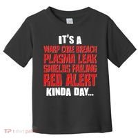 It's A Red Alert Kinda Day Scifi Fan Toddler T-Shirt thumb 0