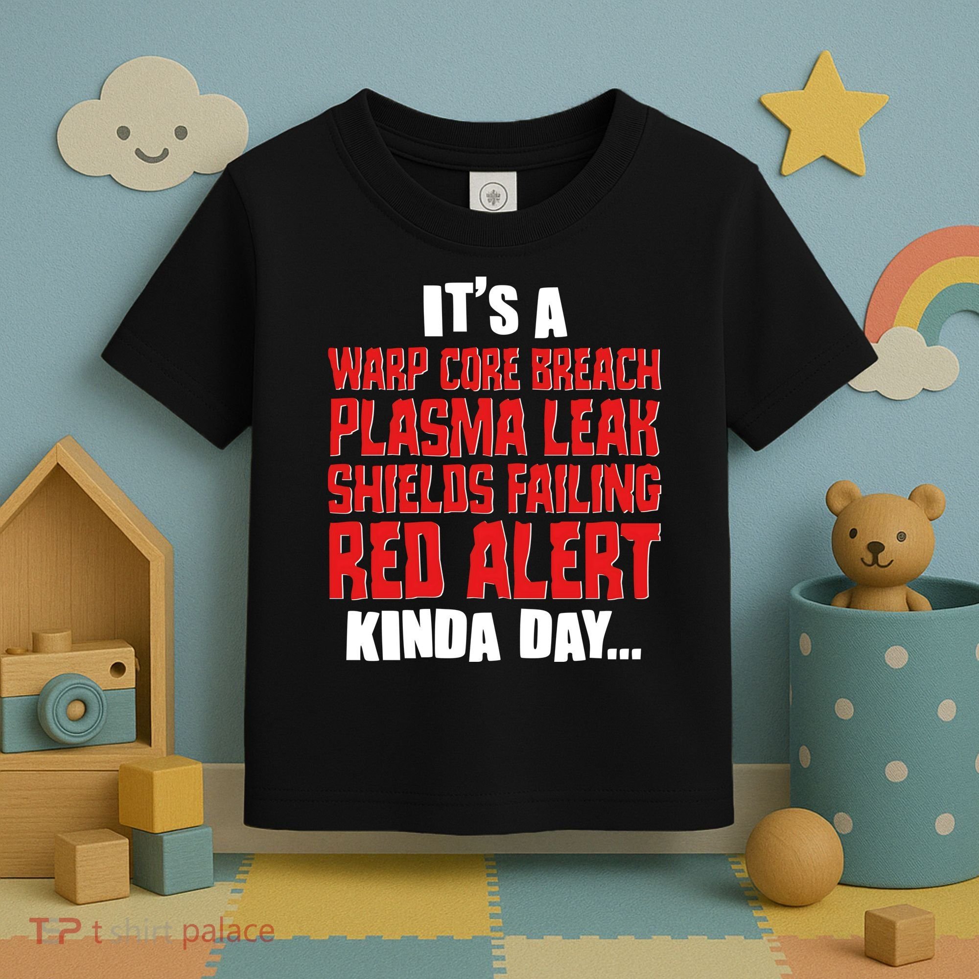 It's A Red Alert Kinda Day Scifi Fan Toddler T-Shirt