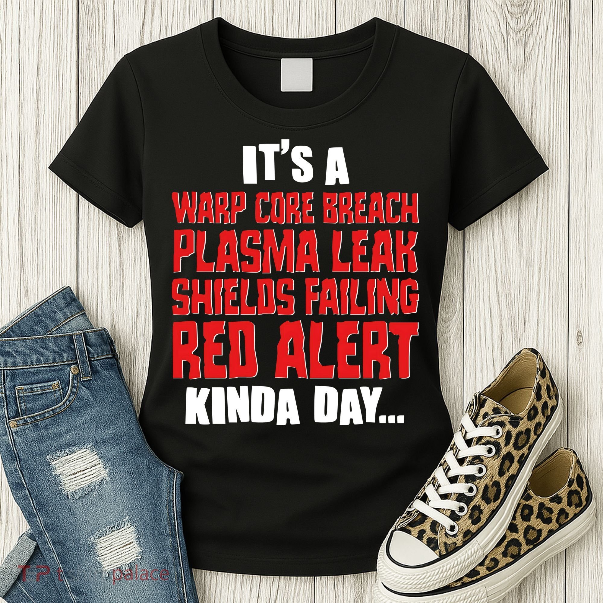 It's A Red Alert Kinda Day Scifi Fan Women's T-Shirt