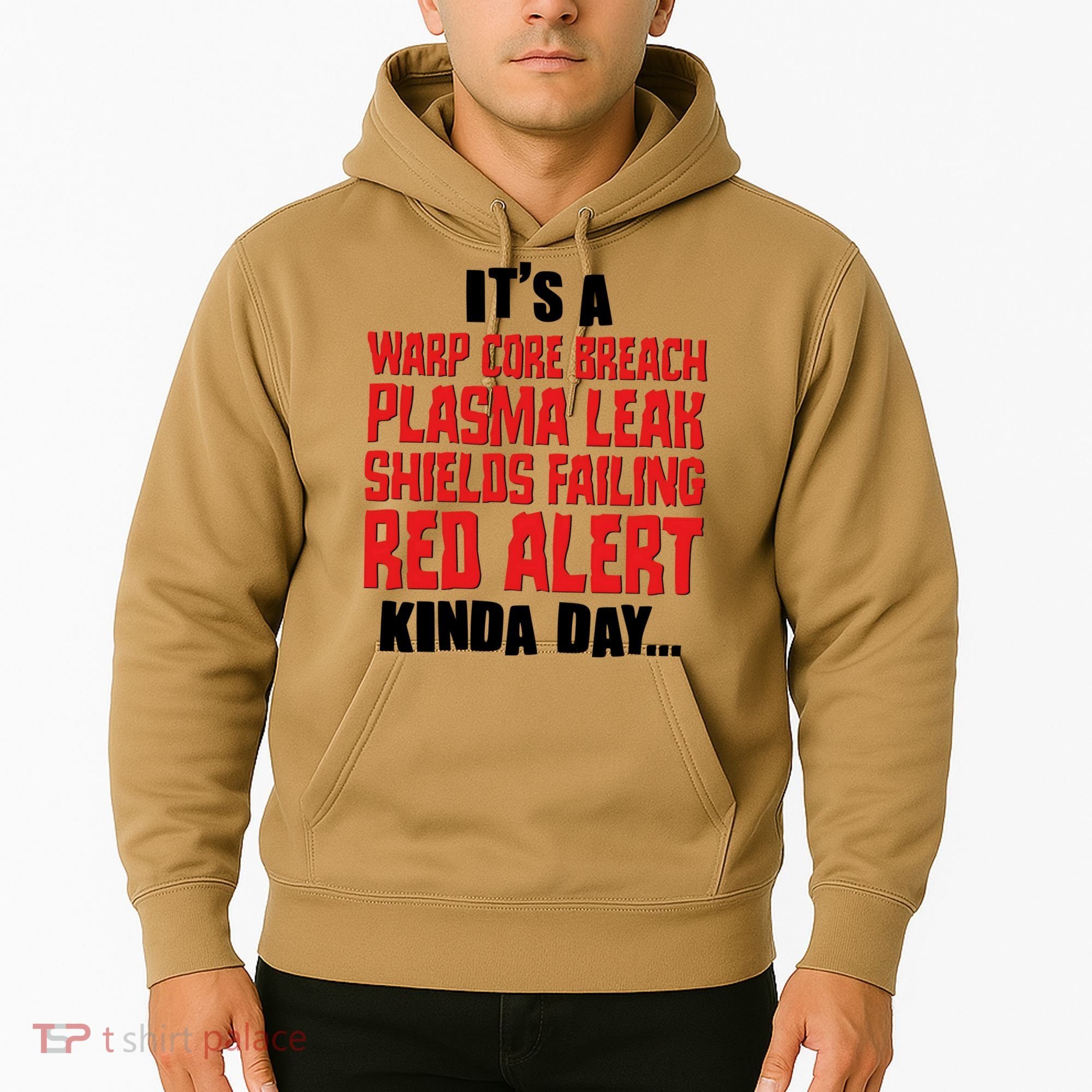 It's A Red Alert Kinda Day Scifi Fan Hoodie
