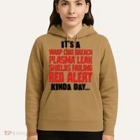 It's A Red Alert Kinda Day Scifi Fan Hoodie thumb 5