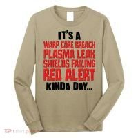 It's A Red Alert Kinda Day Scifi Fan Long Sleeve Shirt thumb 0