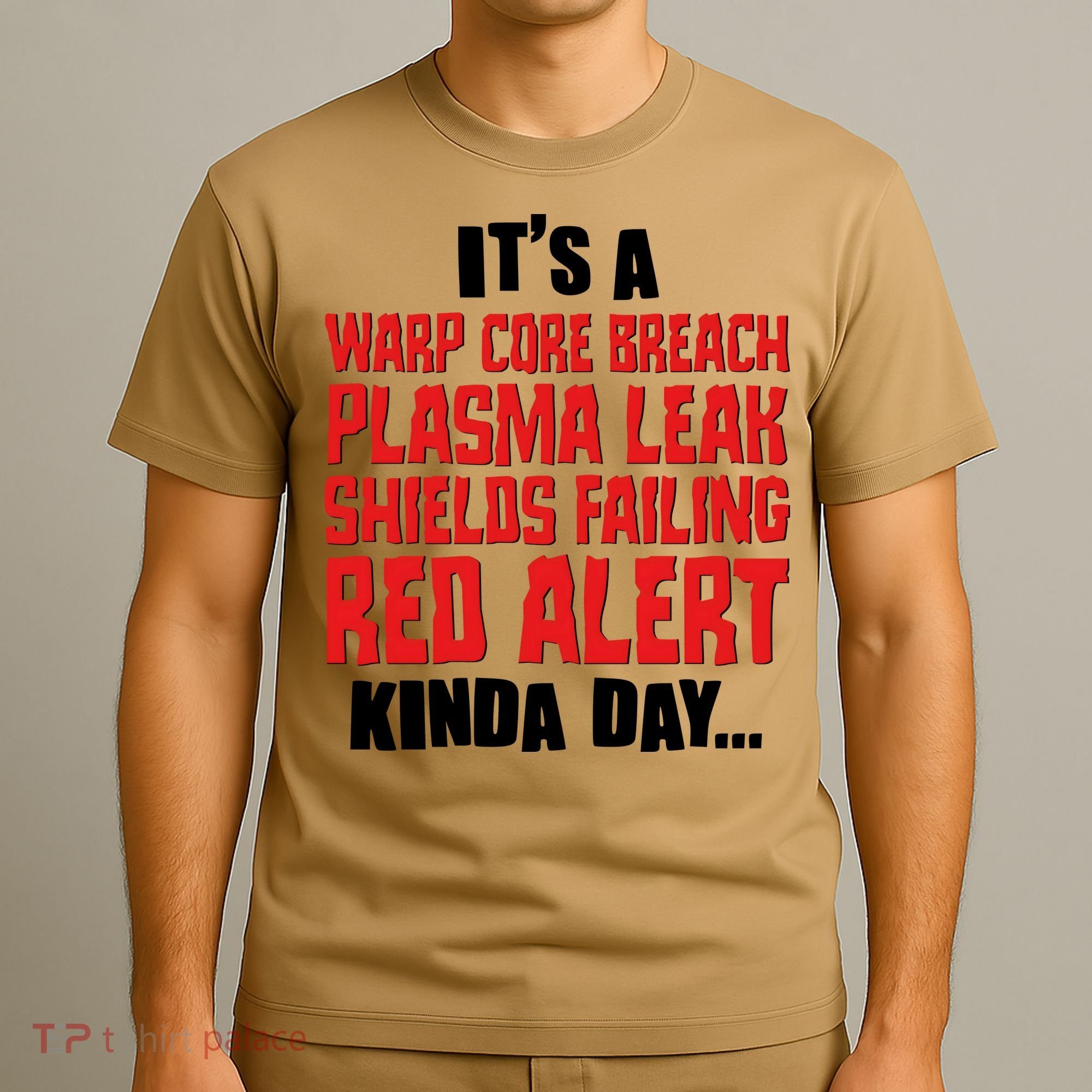 It's A Red Alert Kinda Day Scifi Fan T-Shirt