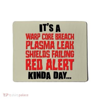 It's A Red Alert Kinda Day Scifi Fan Mousepad