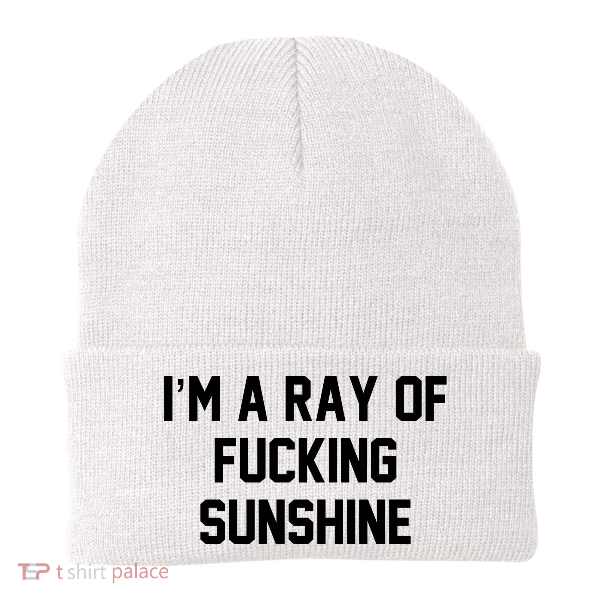 I'm A Ray Of Fucking Sunshine Beanie