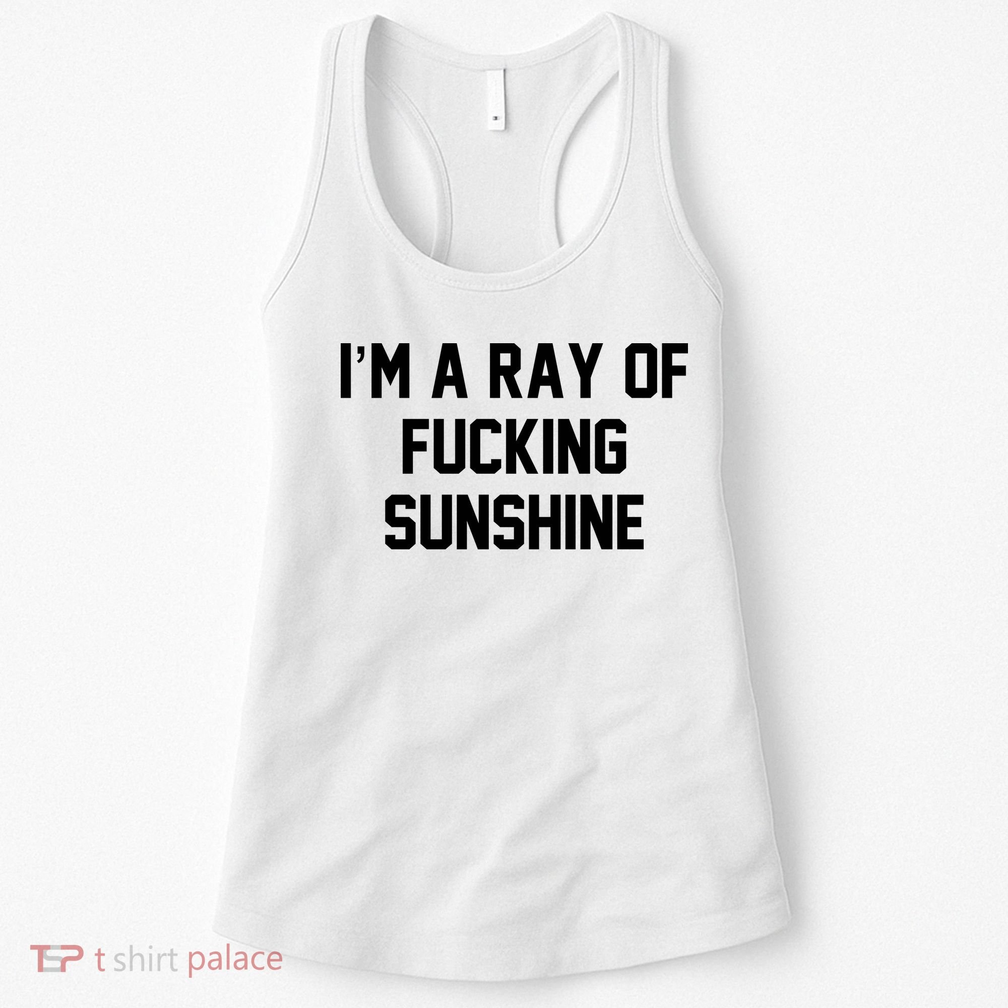 I'm A Ray Of Fucking Sunshine Women's Tank Top