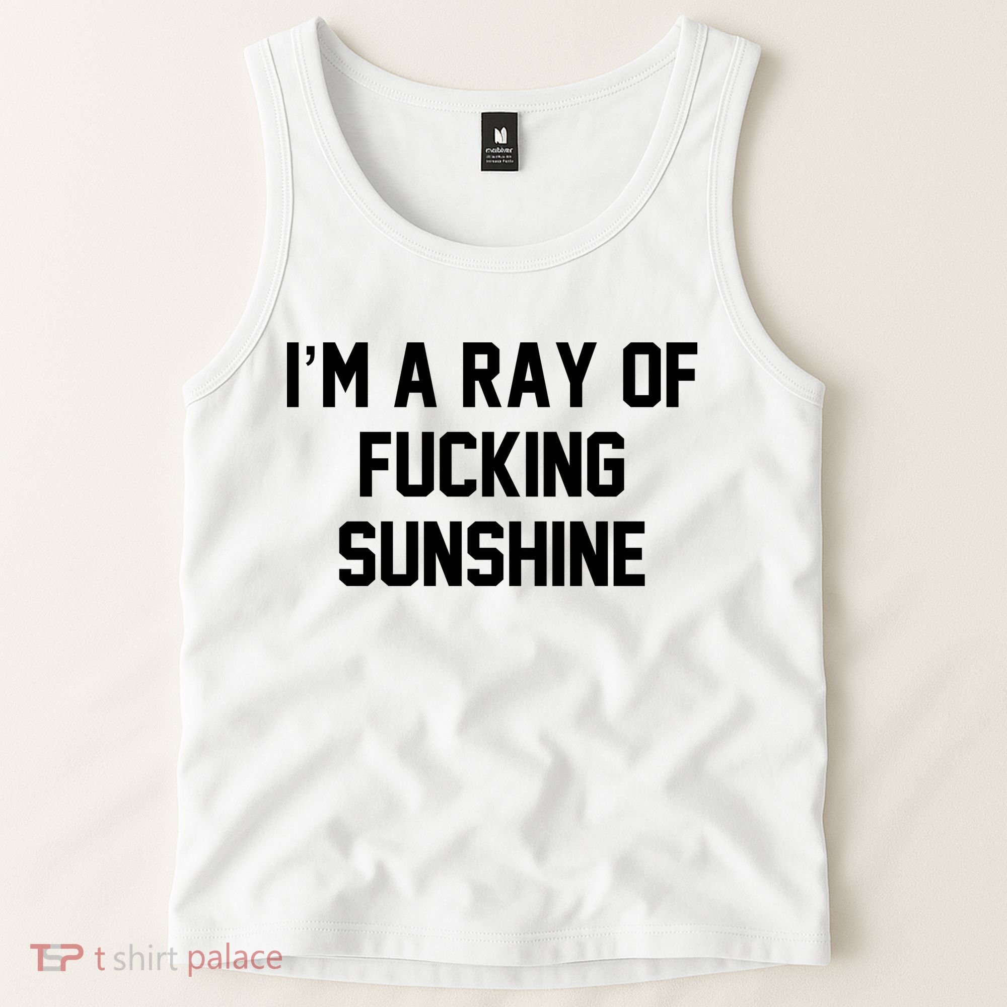 I'm A Ray Of Fucking Sunshine Tank Top