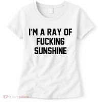 I'm A Ray Of Fucking Sunshine Women's T-Shirt thumb 0