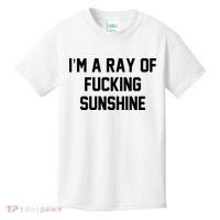 I'm A Ray Of Fucking Sunshine Kids T-Shirt thumb 0