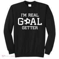 I'm A Real GOAL Getter Soccer Sweatshirt thumb 0