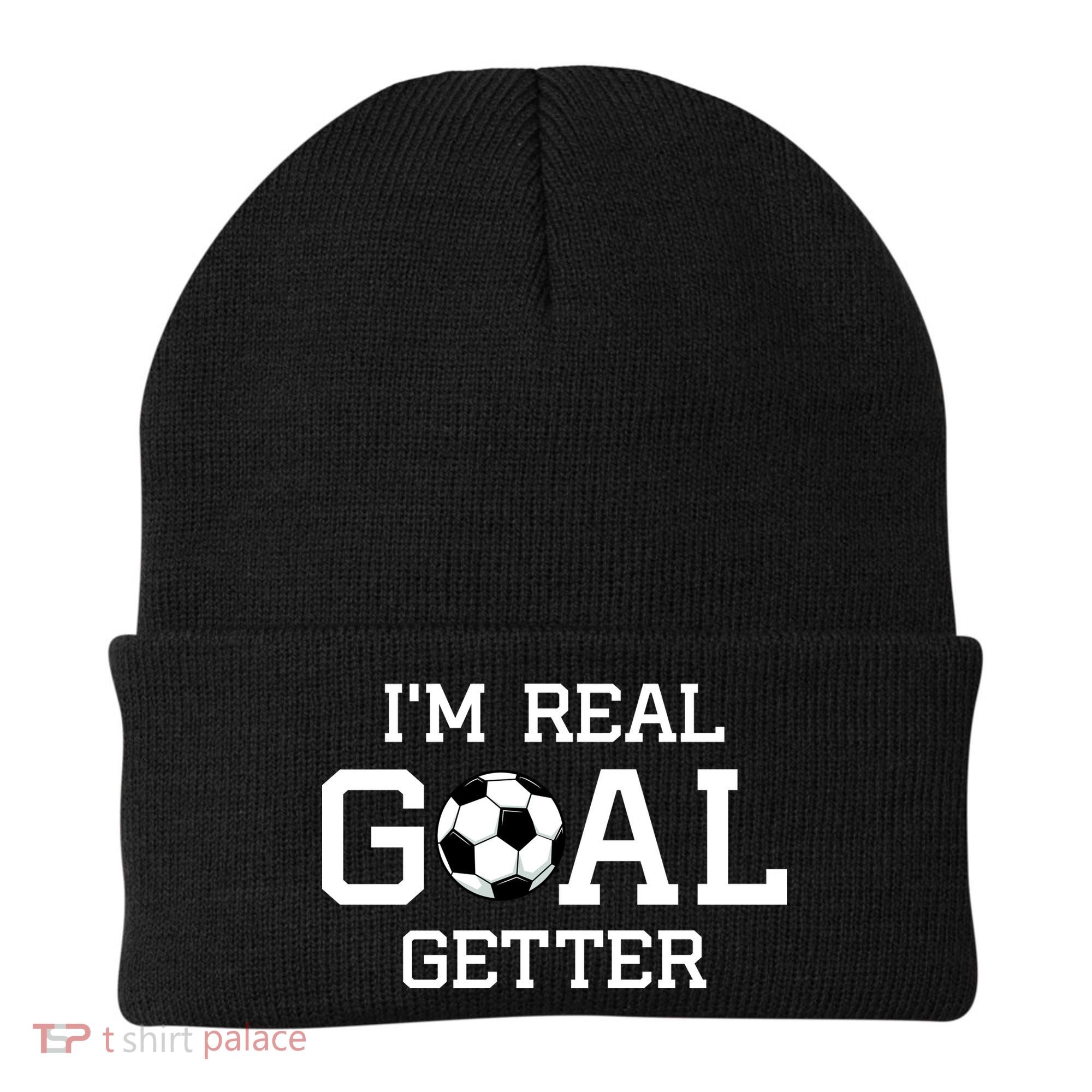 I'm A Real GOAL Getter Soccer Beanie